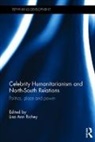 Lisa Ann Richey, Lisa Ann Richey, Richey Lisa Ann - Celebrity Humanitarianism and North-South Relations