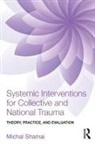 Michal Shamai, Michal (University of Haifa Shamai - Systemic Interventions for Collective and National Trauma
