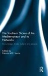 Patricia (University of Minnesota - Twin C Lorcin, Patricia Lorcin - Southern Shores of the Mediterranean and Its Networks