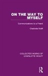 Charlotte Wolff, Wolff Charlotte - On the Way to Myself