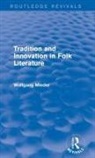 Wolfgang Mieder, Mieder Wolfgang - Tradition and Innovation in Folk Literature
