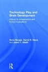 Jason T. Abbitt, Abbitt Jason T., Doris Bergen, Doris Davis Bergen, Bergen Doris, Darrel R. Davis... - Technology Play and Brain Development