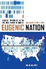 Alexandra Minna Stern, Stern Alexandra Minna - Eugenic Nation