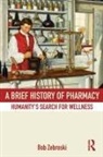 Bob Zebroski, Bob (St. Louis College of Pharmacy Zebroski, Zebroski Bob - Brief History of Pharmacy