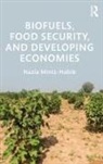 Nazia Mintz-Habib, Mintz-Habib Nazia - Biofuels, Food Security, and Developing Economies