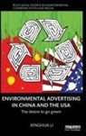 Xinghua Li, Li Xinghua - Environmental Advertising in China and the Usa