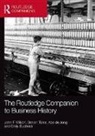 John Toms Wilson, Emily Buchnea, Buchnea Emily, Abe de Jong, Steven Toms, Toms Steven... - Routledge Companion to Business History