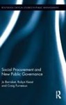 Josephine Barraket, Josephine Keast Barraket, Craig Furneaux, Robyn Keast - Social Procurement and New Public Governance