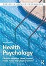Charles Abraham, Charles Conner Abraham, Mark Conner, Fiona Jones, Daryl O'Connor - Health Psychology