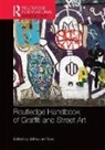 Jeffrey Ian Ross, Jeffrey Ian Ross, Ross Jeffrey Ian - Routledge Handbook of Graffiti and Street Art