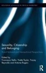 Francesca Taylor Stella, Tracey Reynolds, Reynolds Tracey, Antoine Rogers, Rogers Antoine, Francesca Stella... - Sexuality, Citizenship and Belonging