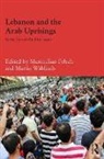 Maximilian (Haigazian University Felsch, Maximilian Felsch, Felsch Maximilian, Martin Wählisch - Lebanon and the Arab Uprisings