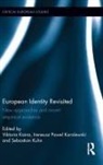 Viktoria (University of Hagen.) Karolewski Kaina, Viktoria Kaina, Kaina Viktoria, Ireneusz Pawel Karolewski, Karolewski Ireneusz Pawel, Sebastian Kuhn... - European Identity Revisited