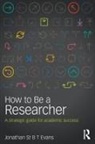 Jonathan Evans, Jonathan (University of Plymouth Evans, Jonathan St B T Evans - How to Be a Researcher