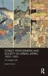 Gerald Groemer, Gerald (Yamanashi University Groemer, Groemer Gerald - Street Performers and Society in Urban Japan, 1600-1900