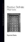 Rajendra Bhatia, Bhatia Rajendra - Positive Definite Matrices