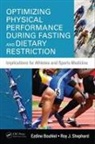 Ezdine Bouhlel, Ezdine (University of Manouba Bouhlel, Ezdine Shephard Bouhlel, Bouhlel Ezdine, Roy J. Shephard, Shephard Roy J. - Optimizing Physical Performance During Fasting and Dietary Restriction