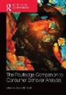 Gordon Foxall, Gordon (Cardiff University Foxall, Gordon Foxall, Foxall Gordon - Routledge Companion to Consumer Behavior Analysis