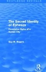 Guy Maclean Rogers, Guy Maclean Rogers - Sacred Identity of Ephesos (Routledge Revivals)