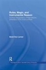 Berel Dov Lerner - Rules, Magic and Instrumental Reason