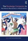 Alan Middell Forrest, Alan Forrest, Forrest Alan, Matthias Middell, Middell Matthias - Routledge Companion to the French Revolution in World History