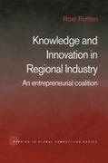 Roel Rutten, Rutten Roel - Knowledge and Innovation in Regional Industry An Entrepreneurial Coalition