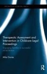 Mike Davies, Mike (Consultant Psychotherapist Davies - Therapeutic Assessment and Intervention in Childcare Legal Proceedings