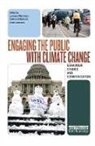 Irene Lorenzoni, Lorenzoni Irene, Saffron O'Neill, O'Neill Saffron, Lorraine Whitmarsh, Lorraine O''''neill Whitmarsh... - Engaging the Public With Climate Change