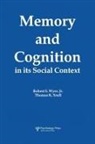 Thomas K Srull, Thomas K. Srull, Srull Thomas K., Jr. Wyer, Jr. Robert S. Wyer, Robert S Wyer... - Memory and Cognition in Its Social Context