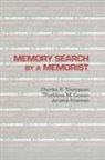 Thaddeus M Cowan, Thaddeus M. Cowan, Cowan Thaddeus M., Jerome Frieman, Frieman Jerome, Charles P Thompson... - Memory Search By a Memorist