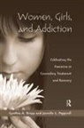 Cynthia A Briggs, Cynthia A. Briggs, Cynthia A. Pepperell Briggs, Briggs Cynthia A., Jennifer L Pepperell, Jennifer L. Pepperell... - Women, Girls, and Addiction