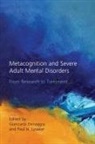 Giancarlo (Giancarlo Dimaggio Dimaggio, Giancarlo Dimaggio, Paul H Lysaker, Paul H. Lysaker - Metacognition and Severe Adult Mental Disorders
