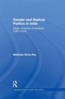 Mallarika Sinha Roy, Sinha Roy Mallarika - Gender and Radical Politics in India