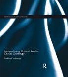 Tuukka Kaidesoja - Naturalizing Critical Realist Social Ontology