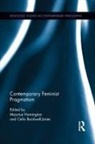 Maurice Bardwell-Jones Hamington, Celia Bardwell-Jones, Bardwell-Jones Celia, Maurice Hamington, Hamington Maurice - Contemporary Feminist Pragmatism