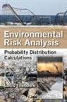 Louis Theodore, Louis (Manhattan College Theodore, Theodore Louis - Environmental Risk Analysis