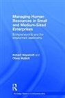 Oliver Mallett, Mallett Oliver, Robert Wapshott, Robert (University of Nottingham Wapshott, Wapshott Robert - Managing Human Resources in Small and Medium-Sized Enterprises