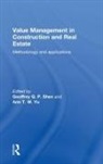 Geoffrey Q. P. Yu Shen, Geoffrey Q. P. Shen, Shen Geoffrey Q. P., Ann T. W. Yu, Yu Ann T. W. - Value Management in Construction and Real Estate