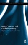 Leon Terrill, Leon (University of New South Wales Terrill, Terrill Leon - Beyond Communal and Individual Ownership