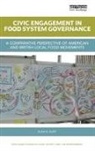 Alan R Hunt, Alan R. Hunt, Alan R. (Local Food Strategies Llc Hunt - Civic Engagement in Food System Governance