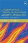 Fenice B Boyd, Fenice B. Boyd, Mary B McVee, Mary B. McVee, Mary B. (University At Buffalo Mcvee, Mary B. Boyd Mcvee - Exploring Diversity Through Multimodality, Narrative, and Dialogue