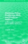 John M. Antle, Antle John M. - Pesticide Policy, Production Risk, and Producer Welfare