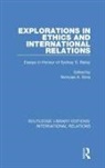 Nicholas A Sims, Nicholas A Sims - Explorations in Ethics and International Relations