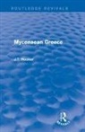 John Hooker, John T Hooker, Hooker John - Mycenaean Greece (Routledge Revivals)