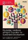 Matthias Michelsen Barth, Matthias Barth, Gerd Michelsen, Marco Rieckmann, Ian Thomas - Routledge Handbook of Higher Education for Sustainable Development