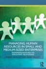Oliver Mallett, Mallett Oliver, Robert Wapshott, Robert (University of Nottingham Wapshott, Robert (University of Sheffield Wapshott, Wapshott Robert - Managing Human Resources in Small and Medium-Sized Enterprises