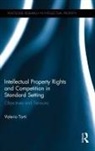 Valerio Torti, Torti Valerio - Intellectual Property Rights and Competition in Standard Setting