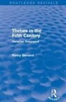 Nancy Demand - Thebes in the Fifth Century (Routledge Revivals)