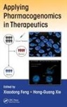 Xiaodong Xie Feng, Xiaodong Feng, Feng Xiaodong, Hong-Guang Xie, Xie Hong-Guang - Applying Pharmacogenomics in Therapeutics