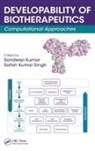Sandeep (Christ (Deemed to Be University) Kumar, Sandeep (Pfizer Kumar, Sandeep Kumar, Kumar Sandeep, Satish Kumar Singh - Developability of Biotherapeutics